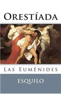 Las Eumenides (Orestiada - Obra III)