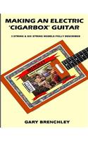 Making an Electric 'Cigarbox' Guitar