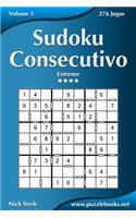 Sudoku Consecutivo - Extremo - Volume 5 - 276 Jogos: (5 Sudoku Consecutivo)