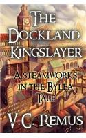 The Dockland Kingslayer