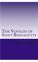 Voyages of Saint Bernadette