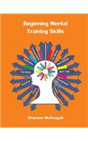 Beginning Mental Training Skills