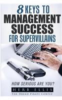 8 Keys to Management Success for Supervillains