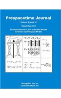 Prespacetime Journal Volume 6 Issue 11: Formless Observer II, Life in Parallel Worlds & Various Cosmological Models