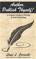 Author, Publish Thyself!