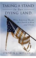 Taking A Stand In Our Dying Land