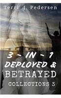 3-In-1 Deployed & Betrayed Collections 3: (English)