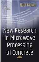 New Research in Microwave Processing of Concrete