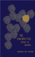 Unexpected Kind of Hero