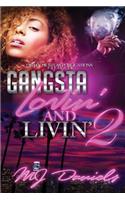 Gangsta Lovin and Livin 2
