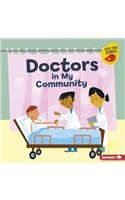 Doctors in My Community: (Meet a Community Helper (Early Bird Stories ))