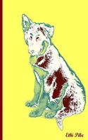 Ethi Pike - Yellow Dog Notebook / Extended Lined Pages / Soft Matte Cover: An Ethi Pike Collectible Journal: Animals