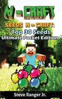 M-Craft Seeds: Top 30 Seeds. Ultimate Pocket Edition