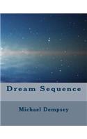 Dream Sequence