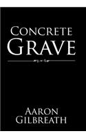 Concrete Grave