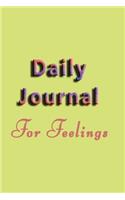 Daily Journal For Feelings: Lined Notebook Journal To Write In