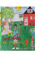 Lil Handyman and Friends