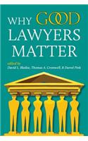 Why Good Lawyers Matter