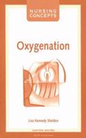 Nursing Concepts: Oxygenation