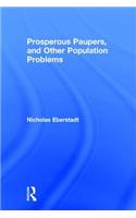 Prosperous Paupers and Other Population Problems