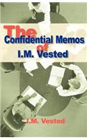 Confidential Memos of I. M. Vested