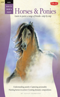 Pastel: Horses & Ponies: Learn to Paint a Range of Breeds--Step by Step