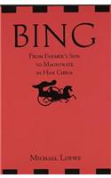 Bing: From Farmer's Son to Magistrate in Han China