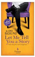 Let Me Tell You A Story