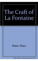 The Craft of LA Fontaine