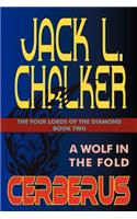 Cerberus: A Wolf in the Fold