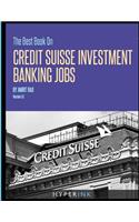 The Best Book on Credit Suisse Investment Banking Jobs