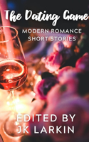 Dating Game-Modern Romance Short Stories