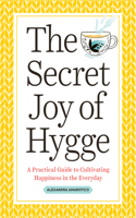 Secret Joy of Hygge