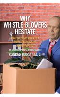 Why Whistle-Blowers Hesitate