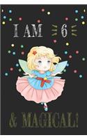 I AM 7 and Magical !! Fairy Notebook