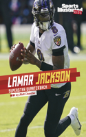 Lamar Jackson: Superstar Quarterback(Sports Illustrated Kids Stars of Sports)
