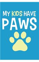 My Kids Have Paws