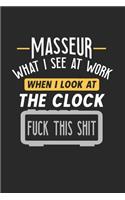 Masseur What I See At Work: Funny Journal - 6x9 Notebook - 120 pages - Dot Grid