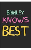 Brinley Knows Best: Lined Journal, 120 Pages, 6 x 9, Brinley Personalized Name Notebook Gift Idea, Black Matte Finish (Brinley Knows Best Journal)