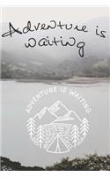 Adventure is waiting