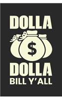 Dolla Dolla Bill Y'All