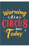 Warning its a circus here today: Notebook for Monkey Lovers-College Ruled Lined Blank 6x9 inch 110 page-Daily Journal for Girls Diary for Women Perfect Gift for Holiday-Animal Lover