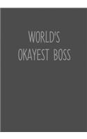 World's Okayest Boss: Task Planning To Do List & Lined Notebook