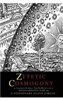 Zetetic Cosmogony