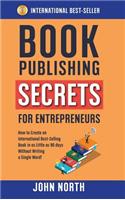 Book Publishing Secrets for Entrepreneurs