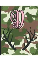 D: Camouflage Monogram Initial D Notebook for Girls - 8.5" x 11" - 100 pages, College Ruled- Camo, Hunting, Huntress, Outdoors, Country
