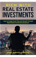 Rich with Real Estate Investments