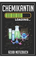 Chemikantin Loading... Azubi Notizbuch: 120 Seiten Liniert im Format A5 (6x9 Zoll) mit Soft Cover Glänzend.