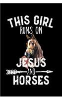 This Girl Runs On Jesus And Horses