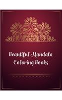 Beautiful Mandala Coloring Books: Mandala Coloring Books For Adults, Beautiful Mandala Coloring Books. 50 Story Paper Pages. 8.5 in x 11 in Cover.